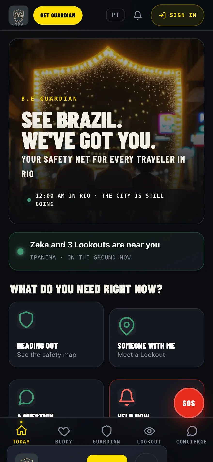 The real B.E Guardian Today screen: See Brazil, we have got you, with Lookouts nearby and quick actions
