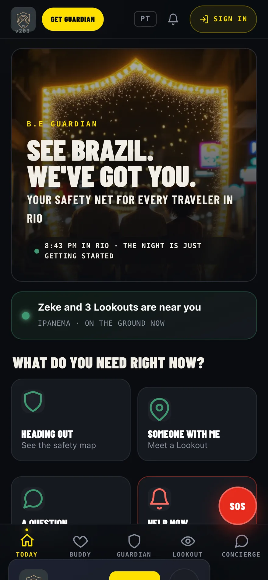 A tela Hoje real do B.E Guardian: See Brazil, We've got you, com Lookouts por perto e ações rápidas